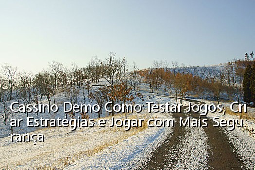 Cassino Demo Como Testar Jogos, Criar Estratégias e Jogar com Mais Segurança