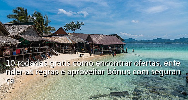 10 rodadas gratis como encontrar ofertas, entender as regras e aproveitar bônus com segurança